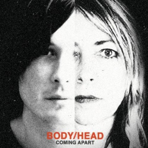 Body/Head - Coming Apart