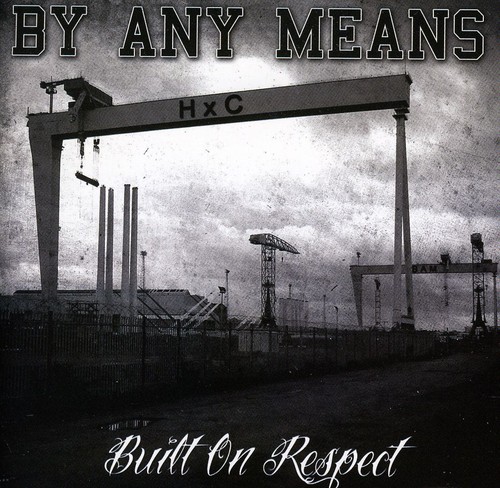 Built on Respect [Import]