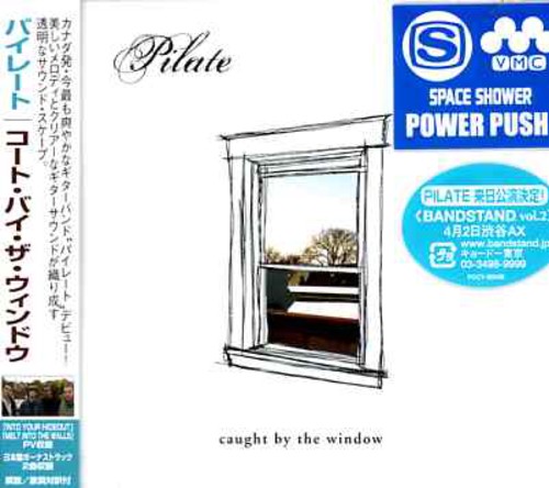 Pilate - Caught By Window