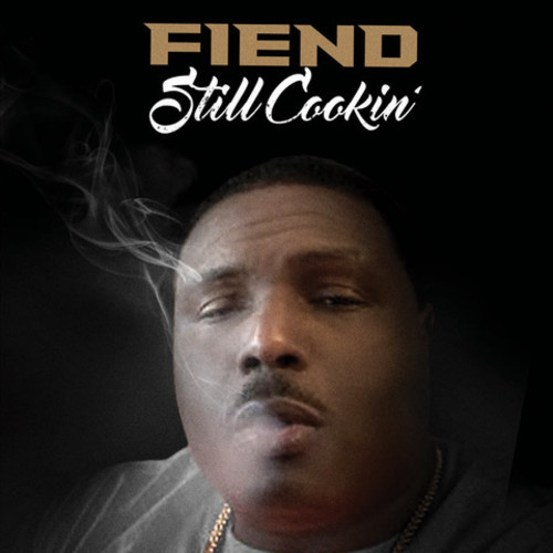 Fiend - Still Cookin' [Limited Edition]