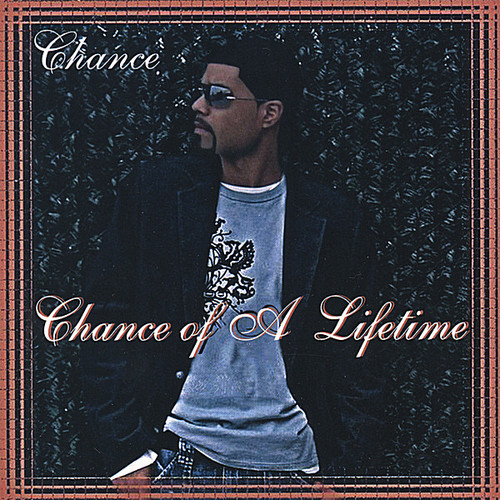 Chance - Chance of a Lifetime