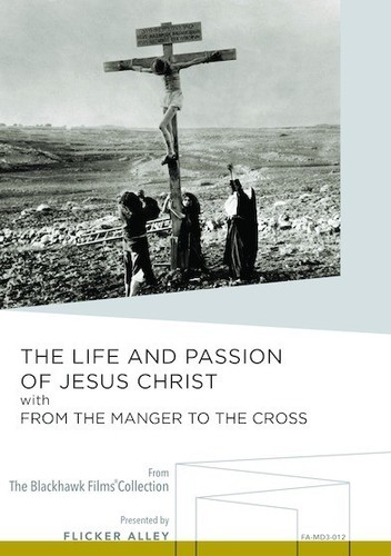 The Life and Passion of Jesus Christ /  From the Manger to the Cross