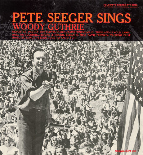 Pete Seeger Sings Woody Guthrie