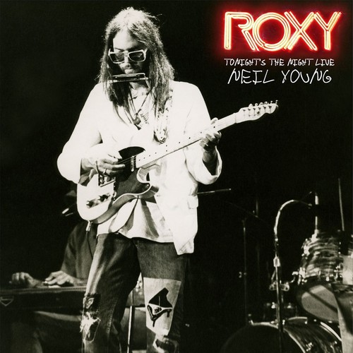 Neil Young - Tonight's The Night  Live At The Roxy