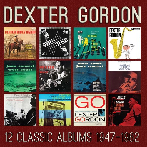 Dexter Gordon - 12 Classic Albums: 1947-1962