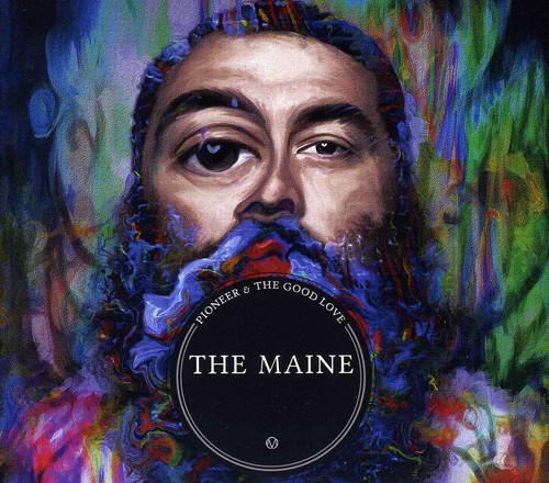 The Maine - Pioneer & the Good Love : Deluxe Edition