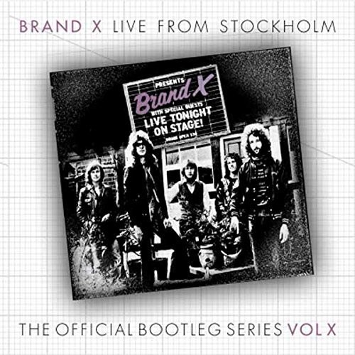 Brand X - Live From Stockholme 1978  VOL.X