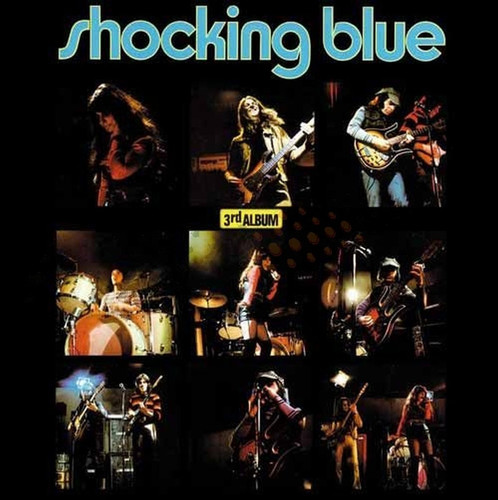 Shocking Blue - 3rd Album [180 Gram]