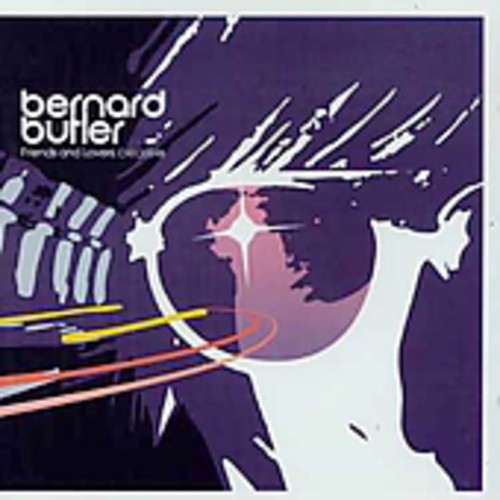 Bernard Butler - Friends & Lovers [Import]