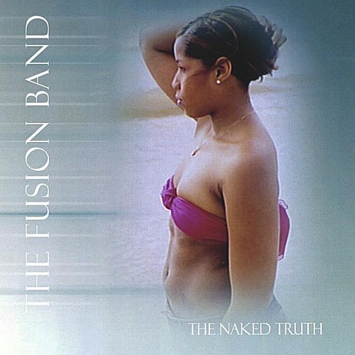 Fusion - Naked Truth