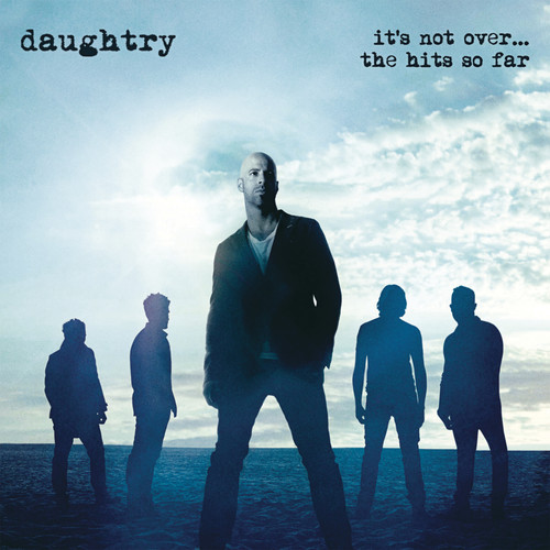 Daughtry - It's Not Over...The Hits So Far