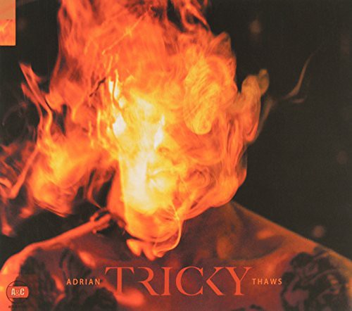 Tricky - Adrian Thaws [Import]