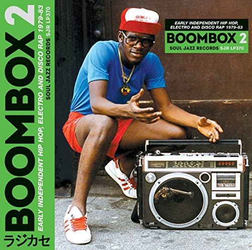 Soul Jazz Records Presents - Boombox 2: Early Independent Hip Hop Electro