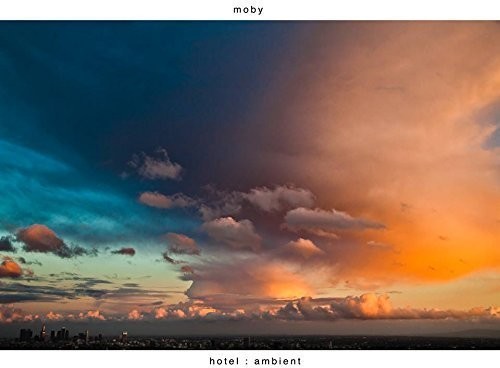 Moby - Hotel Ambient