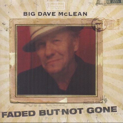 Big Dave Mclean - Faded But Not Gone