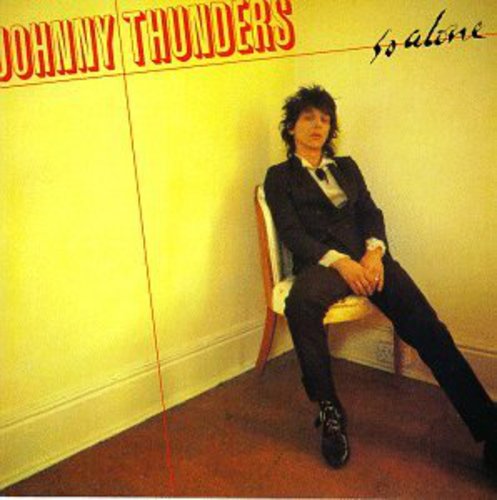 Johnny Thunders - So Alone (Bonus Tracks) [Remastered]