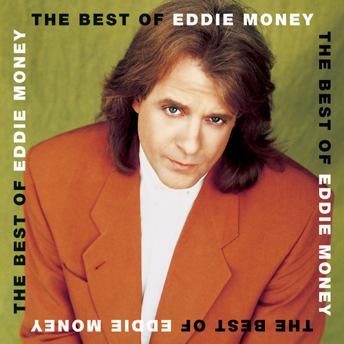 The Best Of Eddie Money