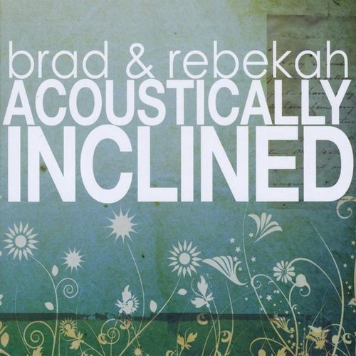 Brad - Acoustically Inclined