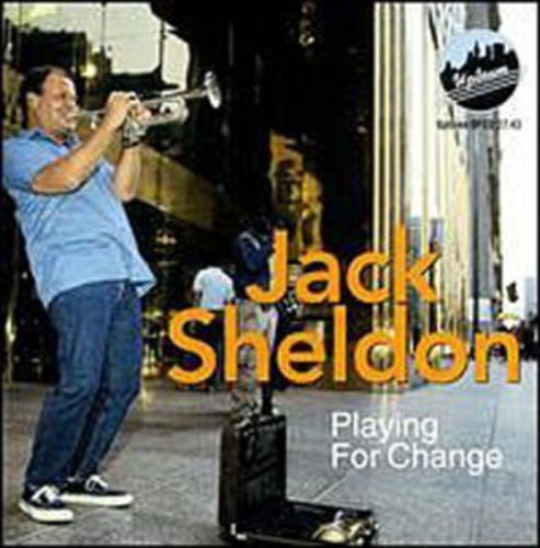 Jack Sheldon - Playing for Change