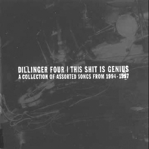 Dillinger Four - This Shit Is Genius