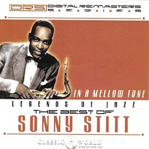 Sonny Stitt - In A Mellow Tone: The Best Of