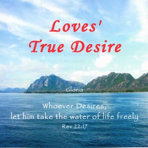 Gloria - Loves True Desire