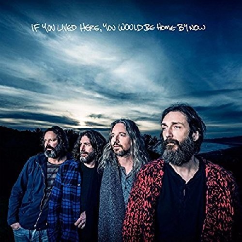 Chris Robinson Brotherhood - If You Lived Here, You Would Be Home By Now
