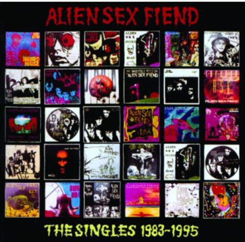 Alien Sex Fiend - The Singles 1983-1995