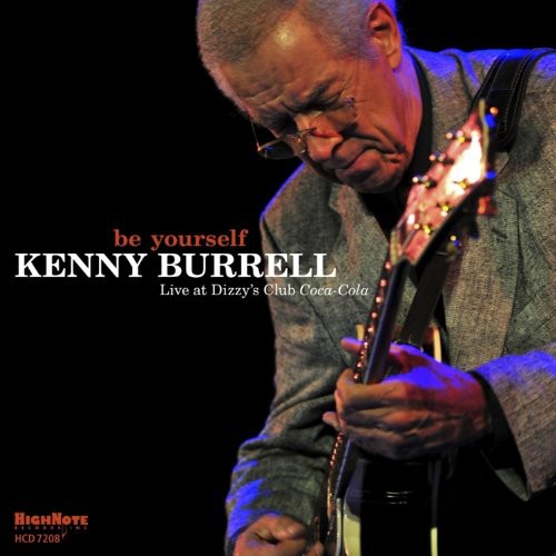 Kenny Burrell - Be Yourself