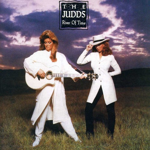 Judds - River of Time