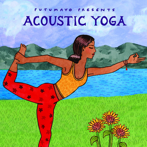 Putumayo Presents - Acoustic Yoga