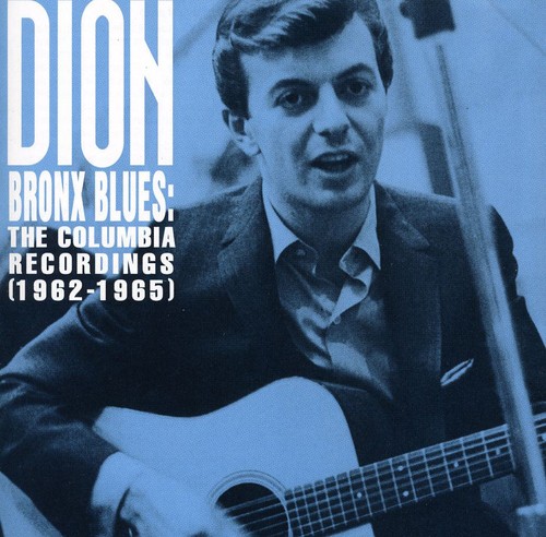 Dion - Bronx Blues: The Columbia Recordings 1962-1965