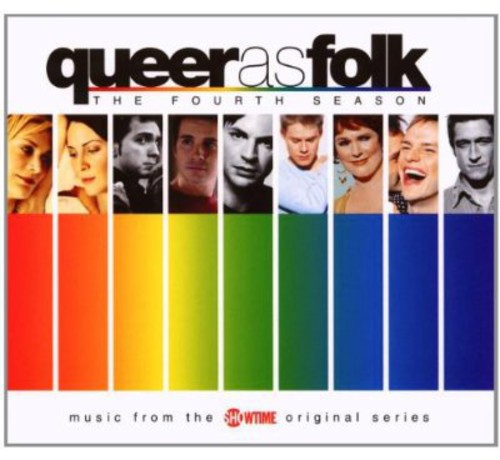 Original TV Soundtrack - Queer as Folk: The Fourth Season (Original Soundtrack)