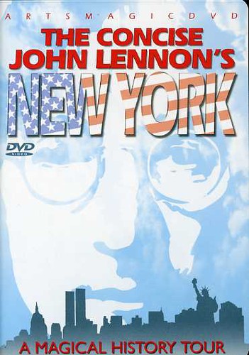 John Lennon - The Concise John Lennon's New York: A Magical History Tour