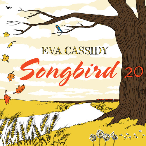 Eva Cassidy - Songbird 20 (Bonus Tracks) [Remastered] (Spec) [Digipak]