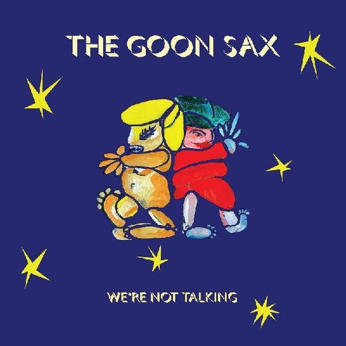 The Goon Sax - We're Not Talking [LP]