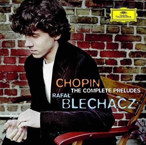 Chopin / Rafal Blechacz - Chopin: Preludes