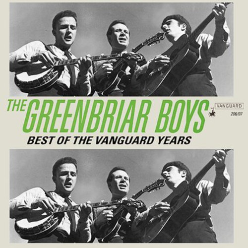 Greenbriar Boys - Best Of The Vanguard Years