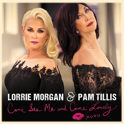 Lorrie Morgan & Pam Tillis - Come See Me & Come Lonely