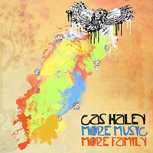 Cas Haley - More Music More Family