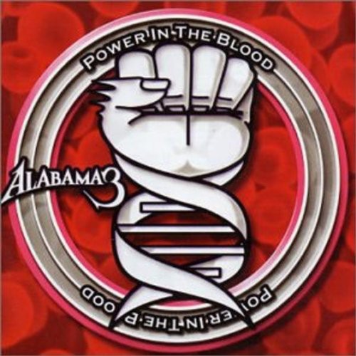 Alabama 3 - Power in the Blood