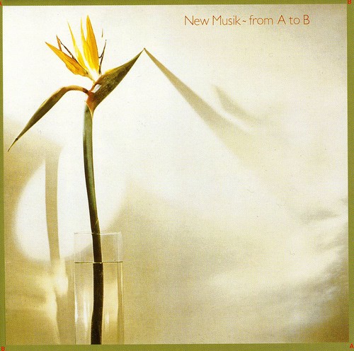 New Musik - From A To B [Import]