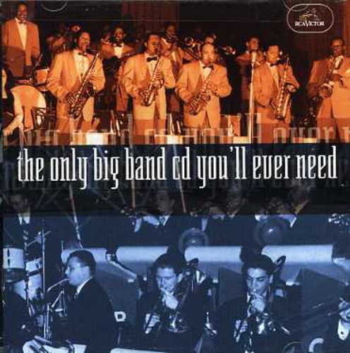 Only Big Band Cd Youll Eve - The Only Big Band CD You'll Ever Need