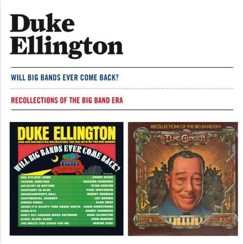 Duke Ellington - Will Big Bands Ever Come Back? + Recollections of