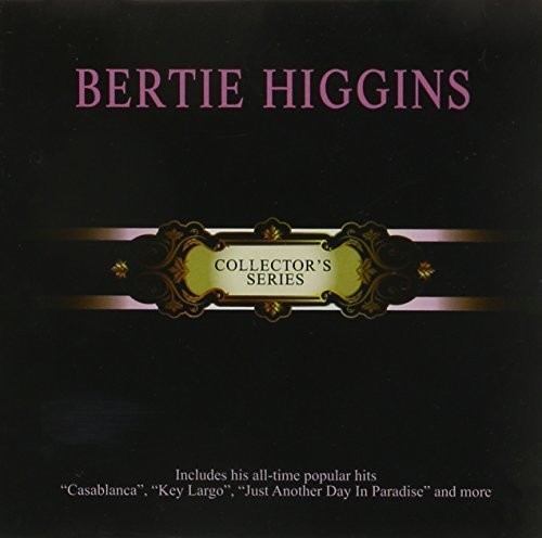 Bertie Higgins - Collector's Series