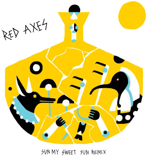 Red Axes - Sun My Sweet Sun Remix