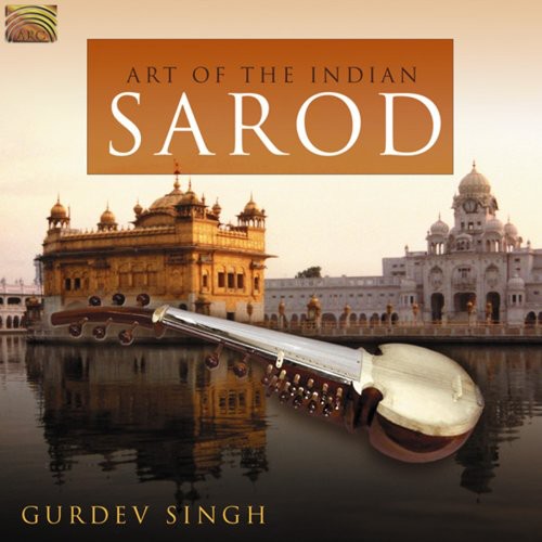 The Art Of The Indian Sarod