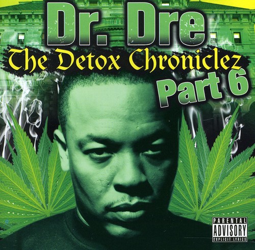 Dr. Dre - Vol. 6-Detox Chroniclez [Import]