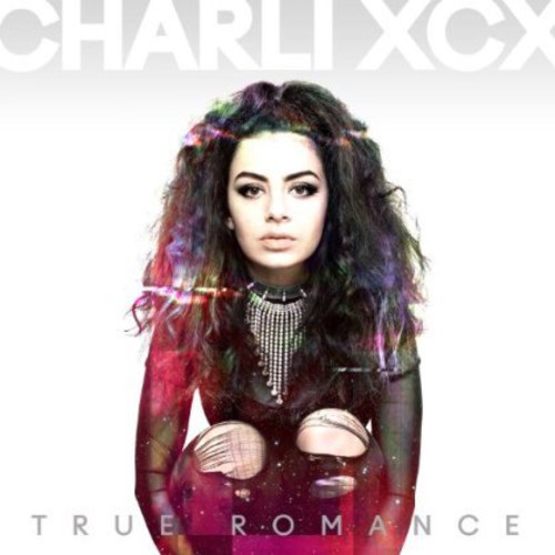 Charli XCX - True Romance [Download Included]