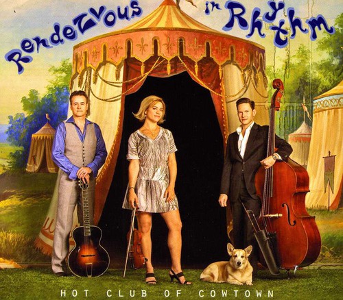 Hot Club Of Cowtown - Rendezvous in Rhythm